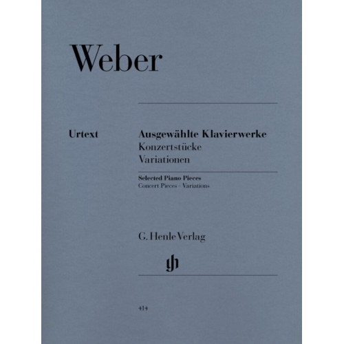 Weber, Carl Maria von - Selected Piano Works (Concert Pieces, Variations)