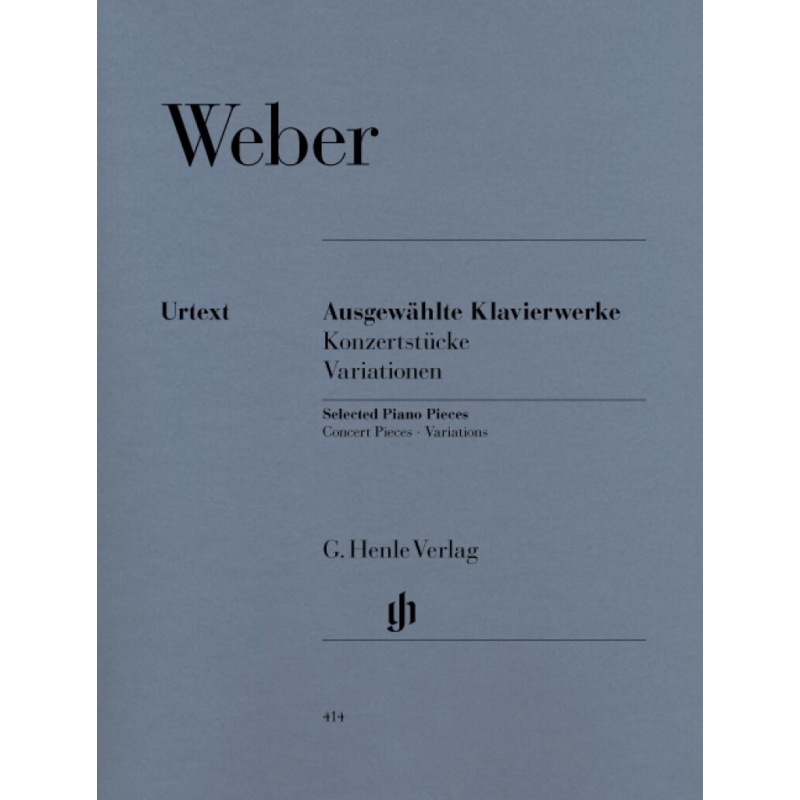 Weber, Carl Maria von - Selected Piano Works (Concert Pieces, Variations)