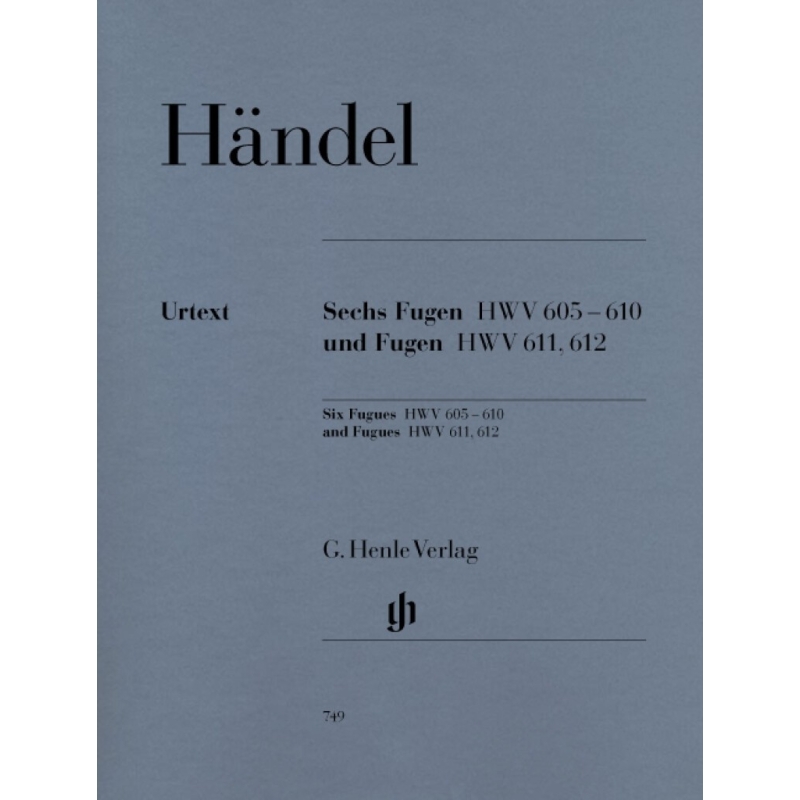 Händel, G.F - Six Fugues HWV 605-610 and Fugues HWV 611, 612