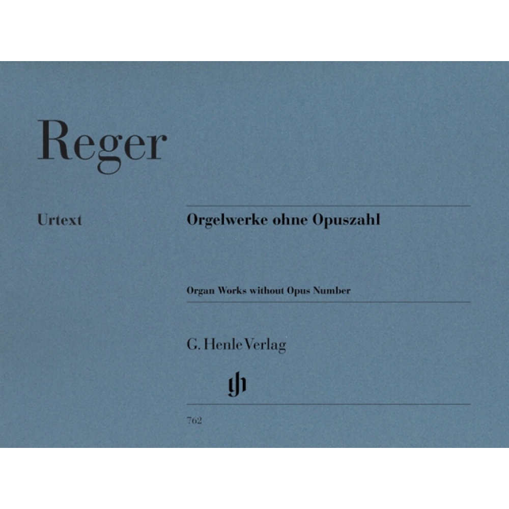 Reger, Max - Organ Works without Opus Number 