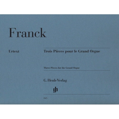 Franck, César - Trois Pièces pour le Grand Orgue
