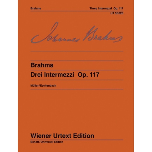 Brahms, Johannes - Three Intermezzos op. 117