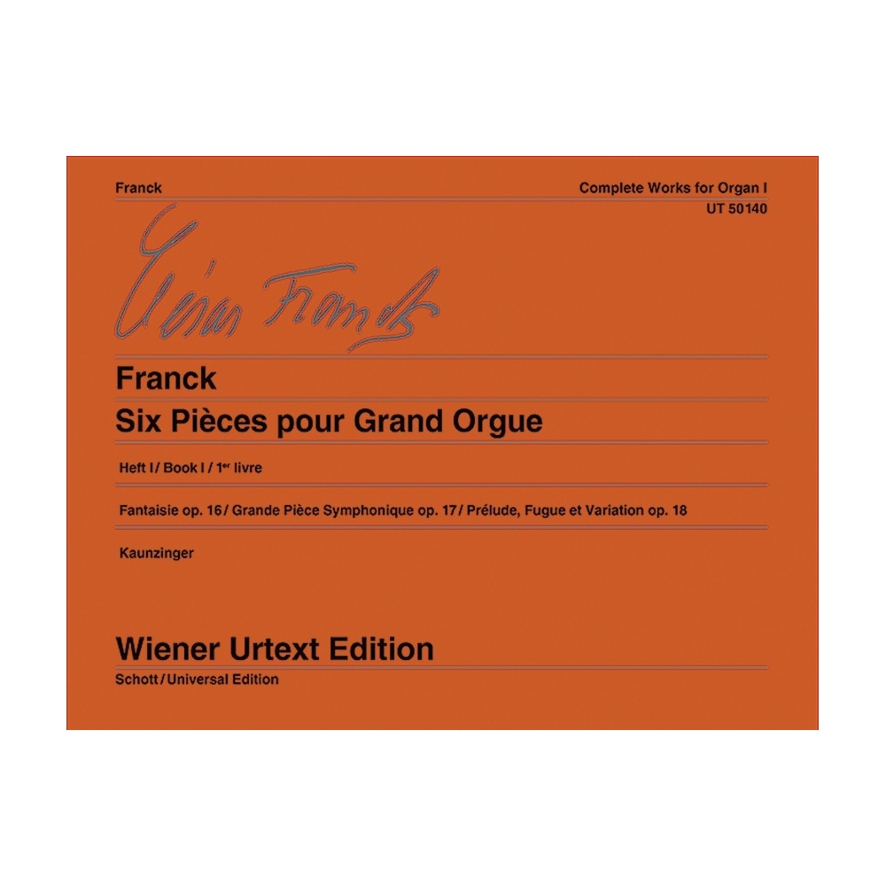 Franck, César - Complete Works for Organ Vol. 1