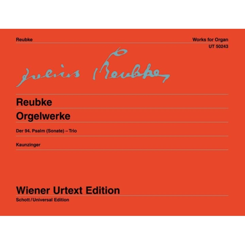 Reubke, Julius - Organ Works 