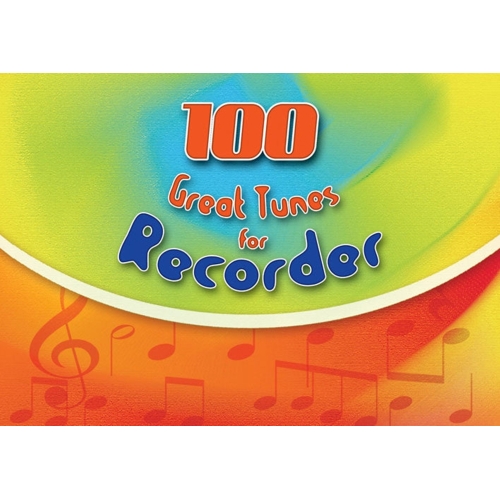 100 Great Tunes for Recorder