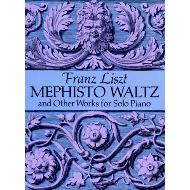 Liszt, Franz - Mephisto Waltz And Other Works For Solo Piano