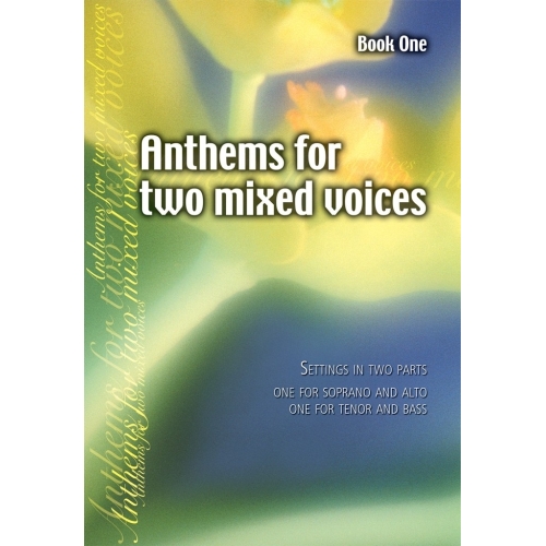 Anthems for Two Mixed Voices
