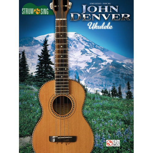 John Denver: Strum & Sing Ukulele