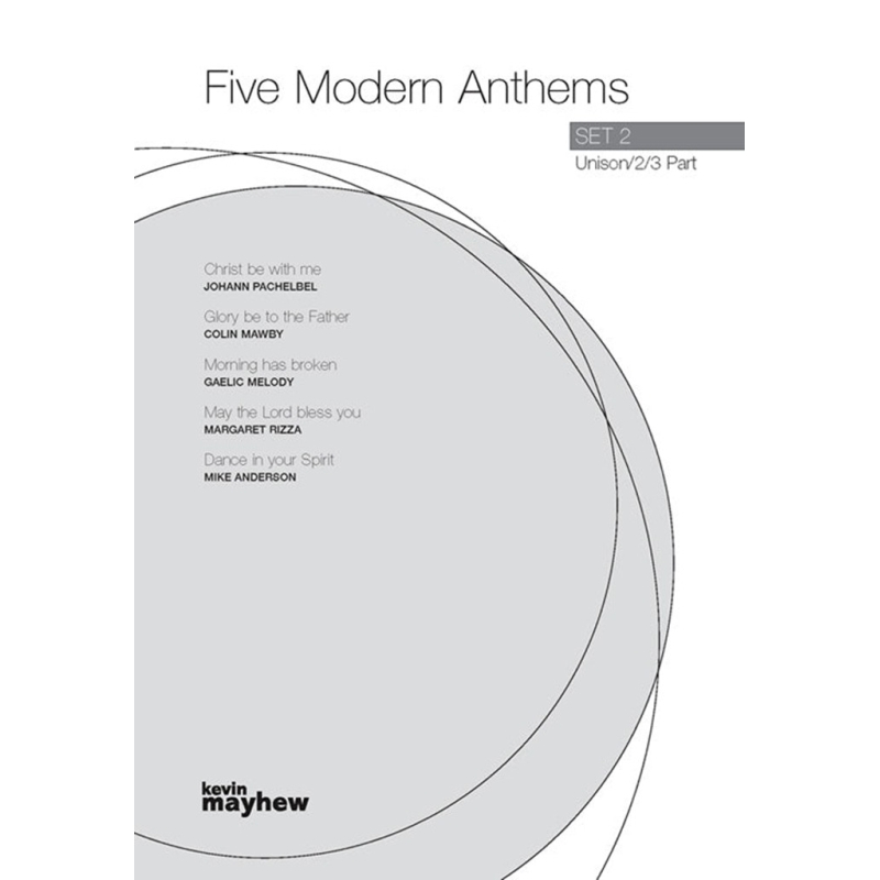 Five Modern Anthems Set 2 - Unison/2/3 Part