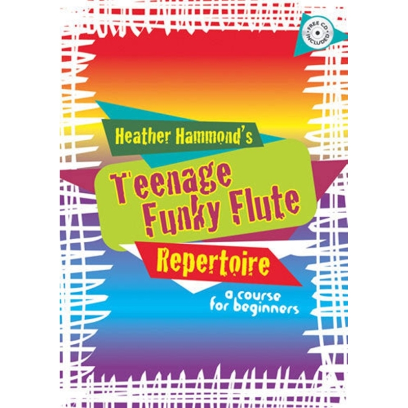 Hammond, Heather - Teenage Funky Flute Repertoire