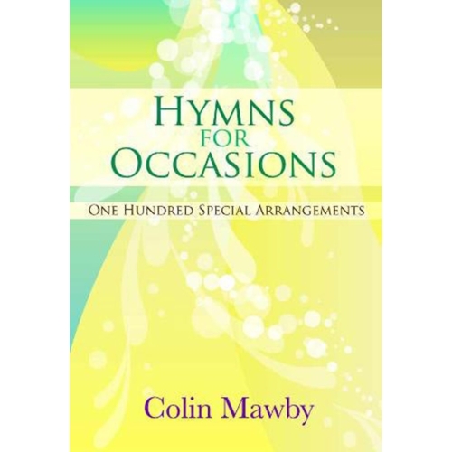 Mawby, Colin - Hymns for...