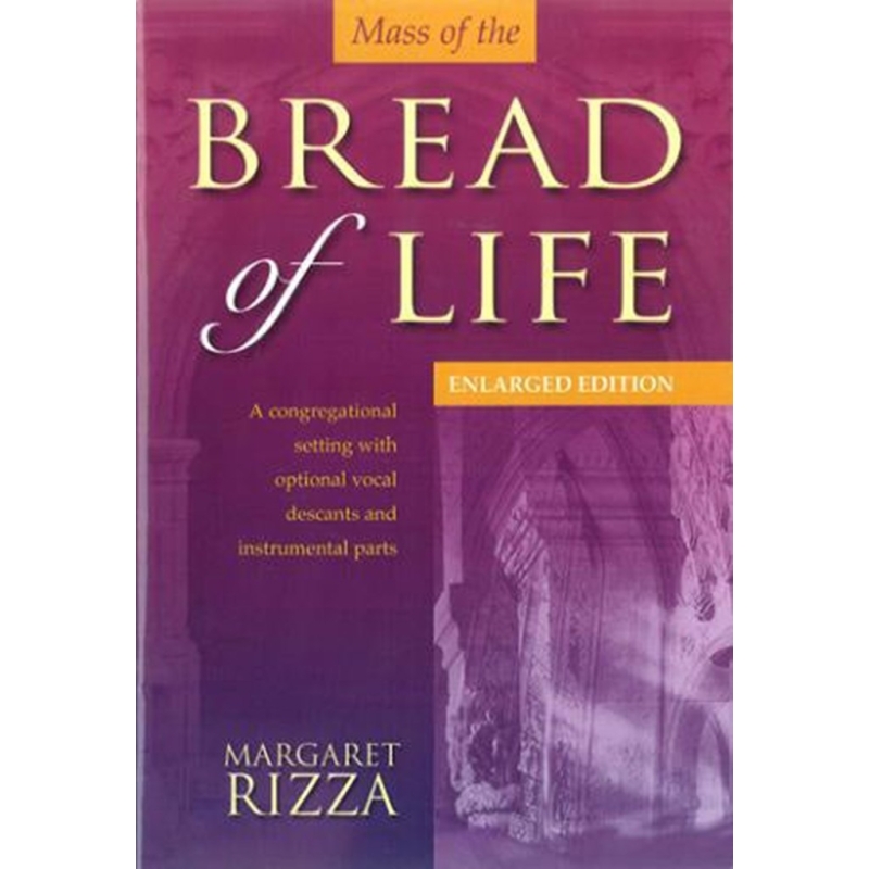 Rizza, Margaret - Mass of the Bread of Life