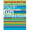 More Ultimate Fun Collection