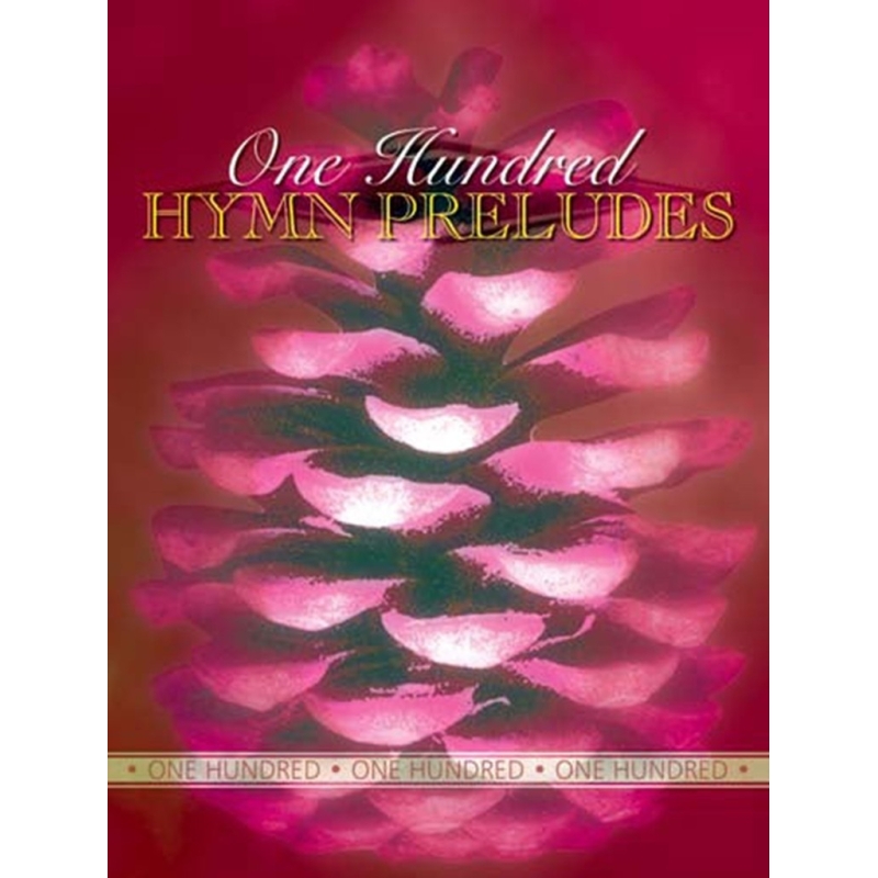 One Hundred Hymn Preludes