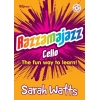 Watts, Sarah - Razzamajazz Cello