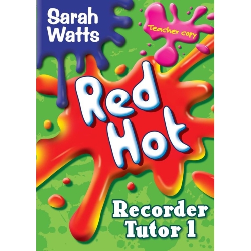 Red Hot Recorder Tutor 1 - Teacher Copy