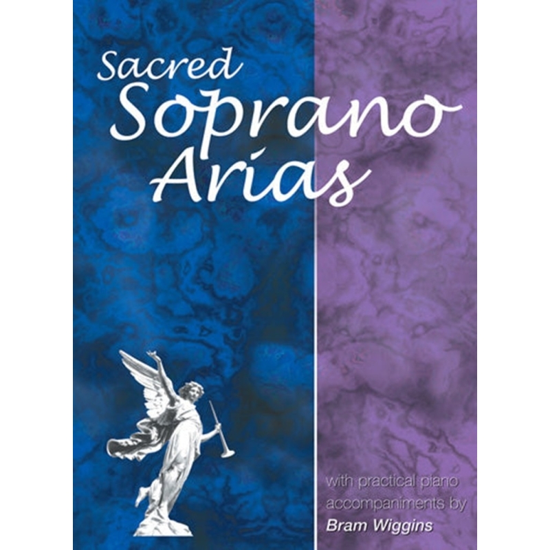 Wiggins, Bram - Sacred Soprano Arias