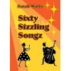 Watts, Sarah - Sixty Sizzling Songz - Teachers Book