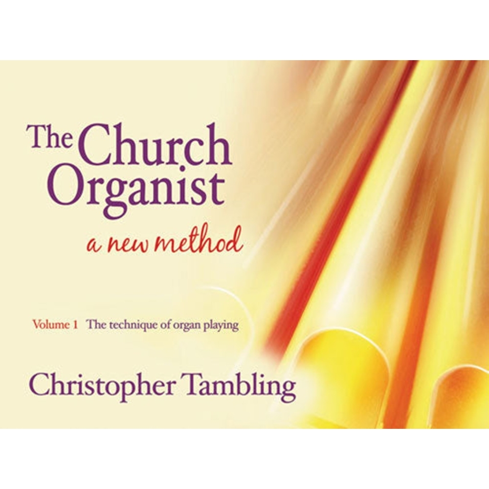 Tambling, Christopher - The Church Organist - Volume 1