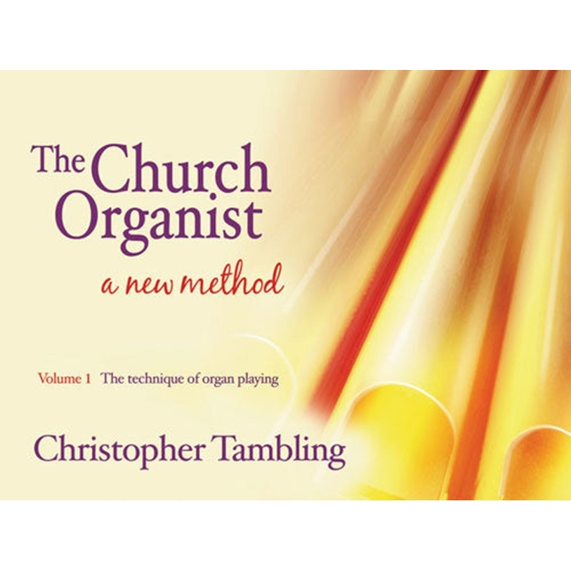 Tambling, Christopher - The Church Organist - Volume 1