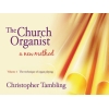 The Church Organist - Volume 1