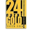 24 Carat Gold by Keith Amos
