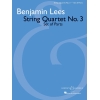 Lees, Benjamin - String Quartet No. 3