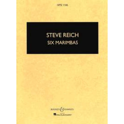 Reich, Steve - Six Marimbas