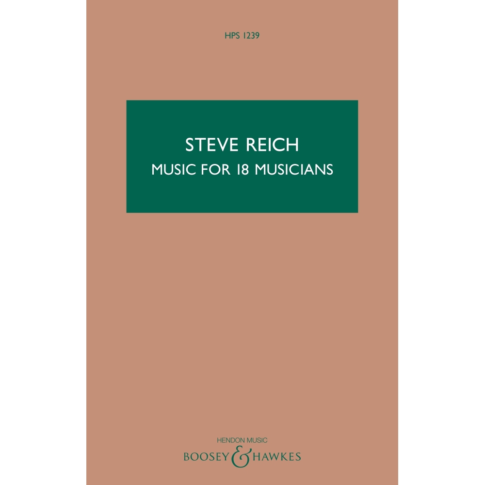 Reich, Steve - Music for 18 Musicians HPS 1239