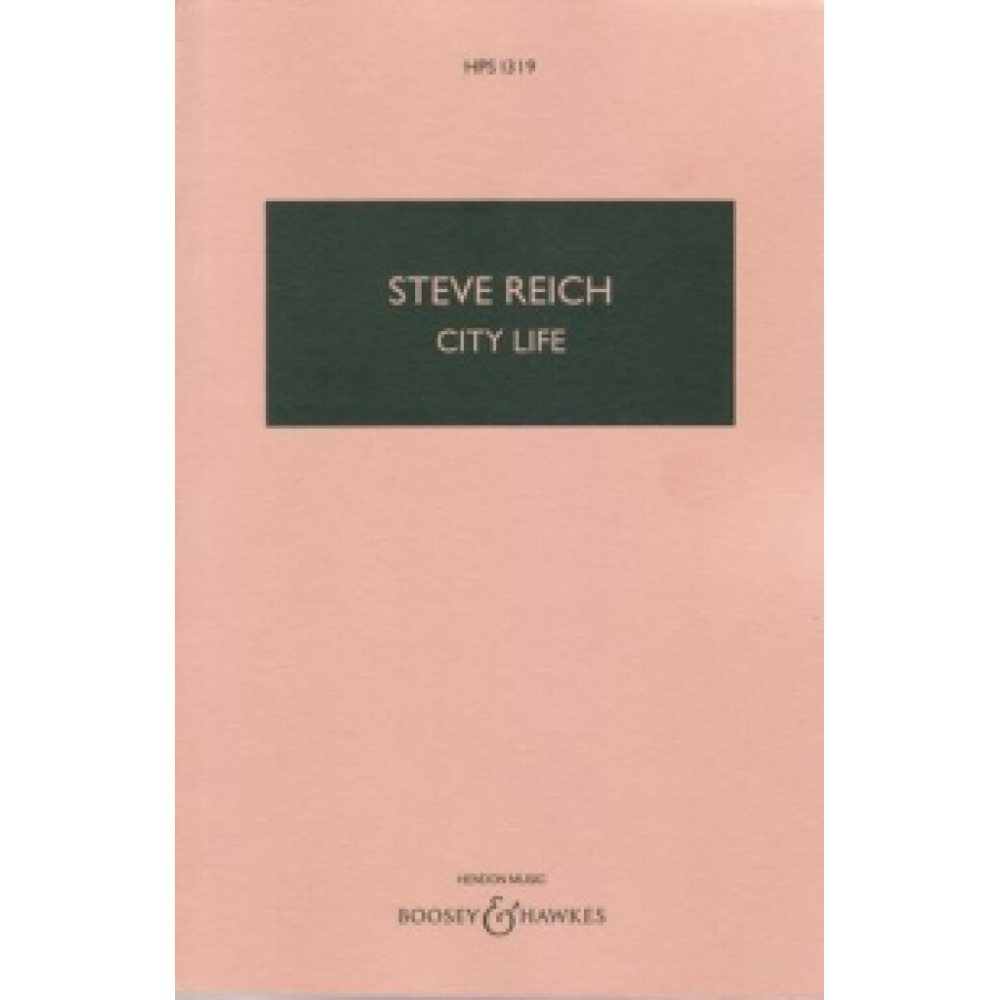 Reich, Steve - City Life HPS 1319