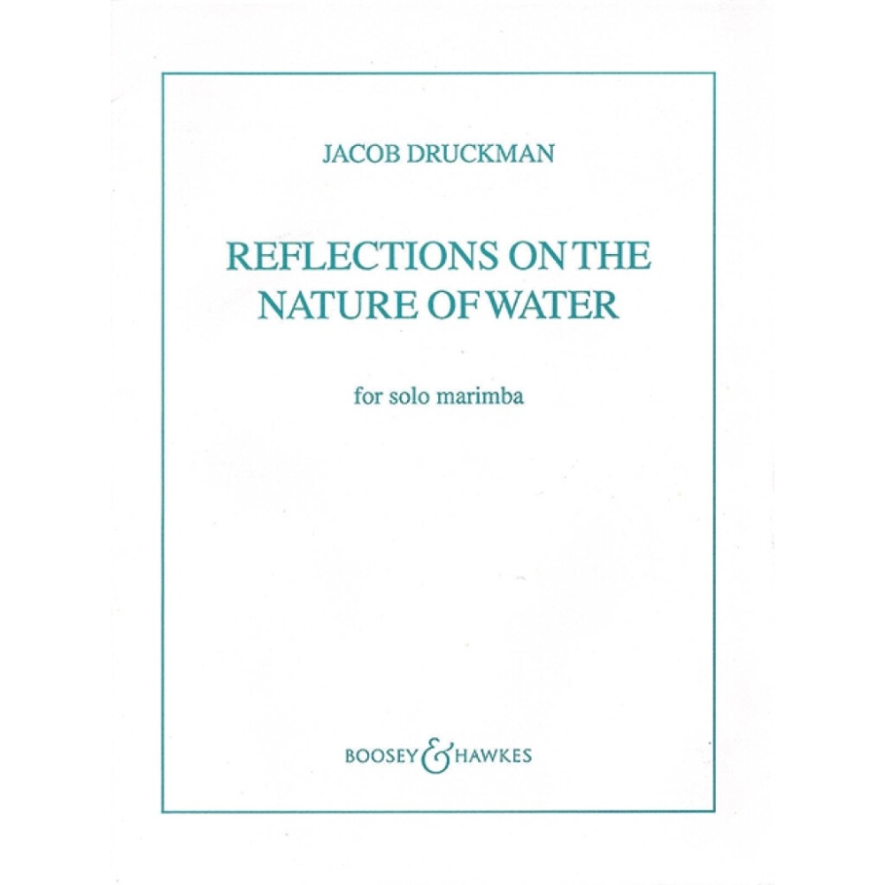 Druckman, Jacob - Reflections On Nature Of Water 