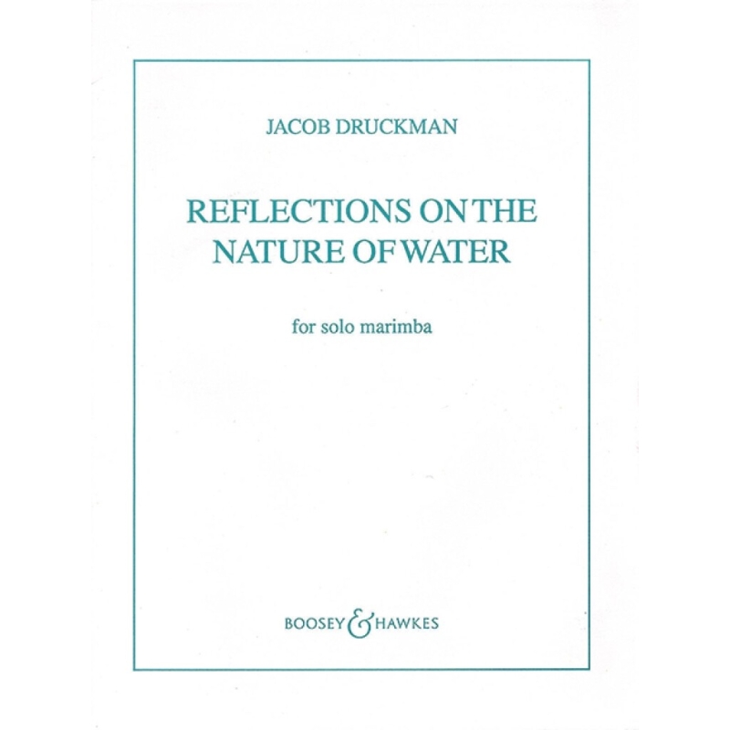 Druckman, Jacob - Reflections On Nature Of Water 