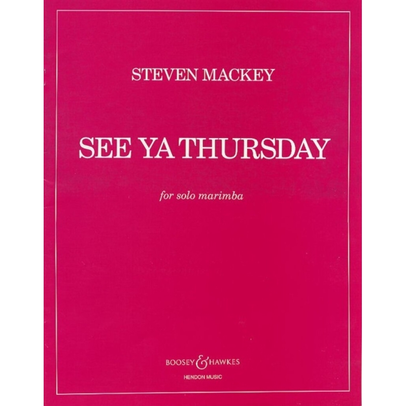 Mackey, Steven - See ya Thursday 