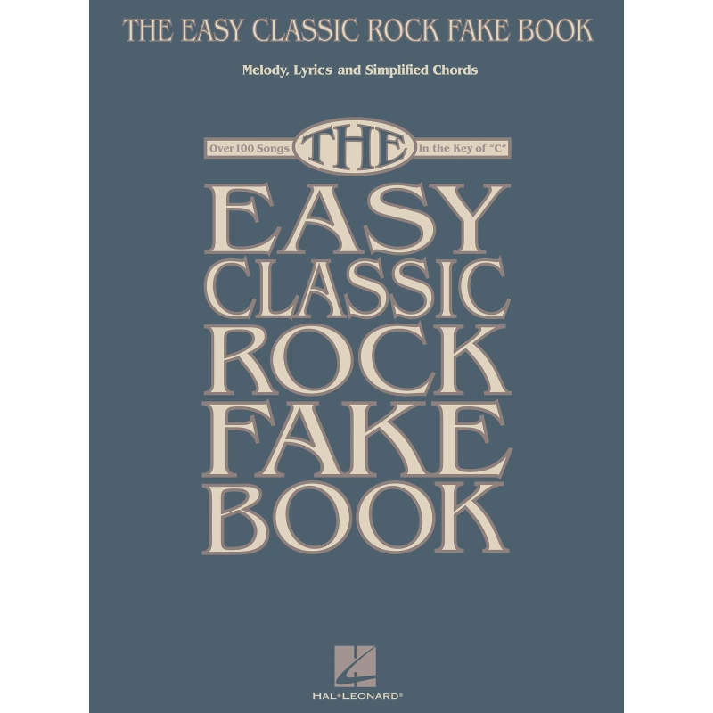 The Easy Classic Rock Fake Book -