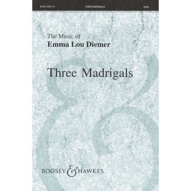 Lou Diemer, Emma - Three Madrigals