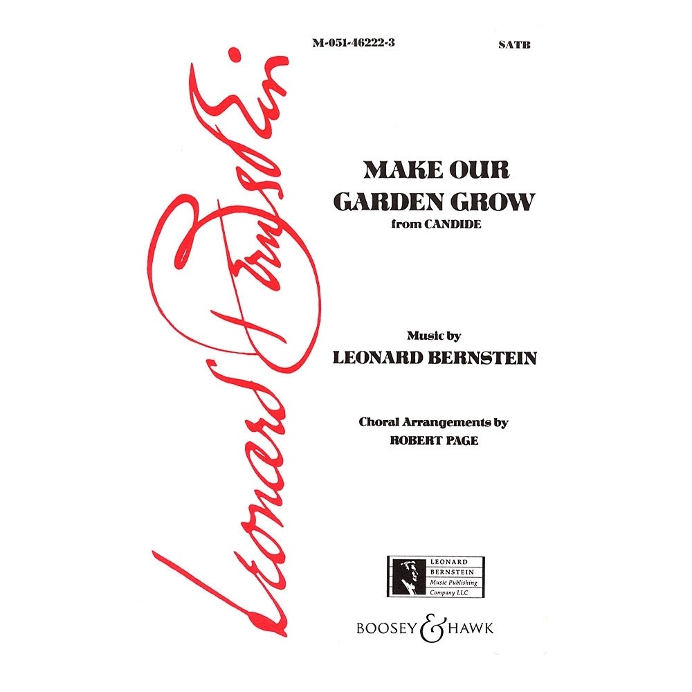 Bernstein - Make our garden grow: SATB and Piano