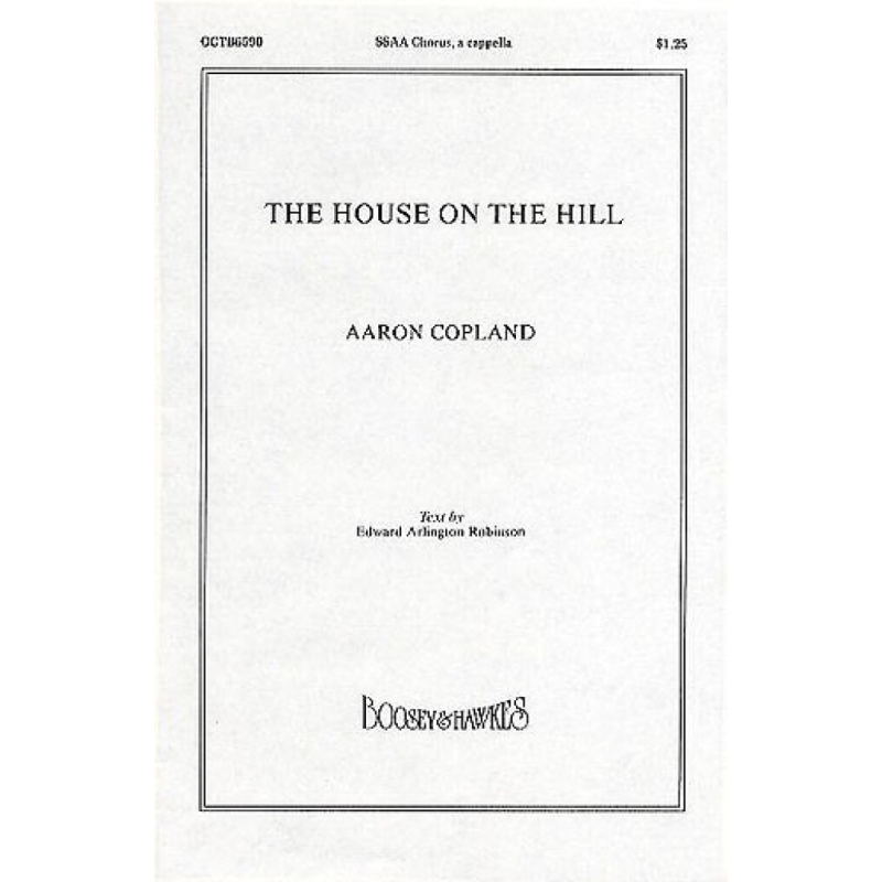 Copland, Aaron - The House on the Hill
