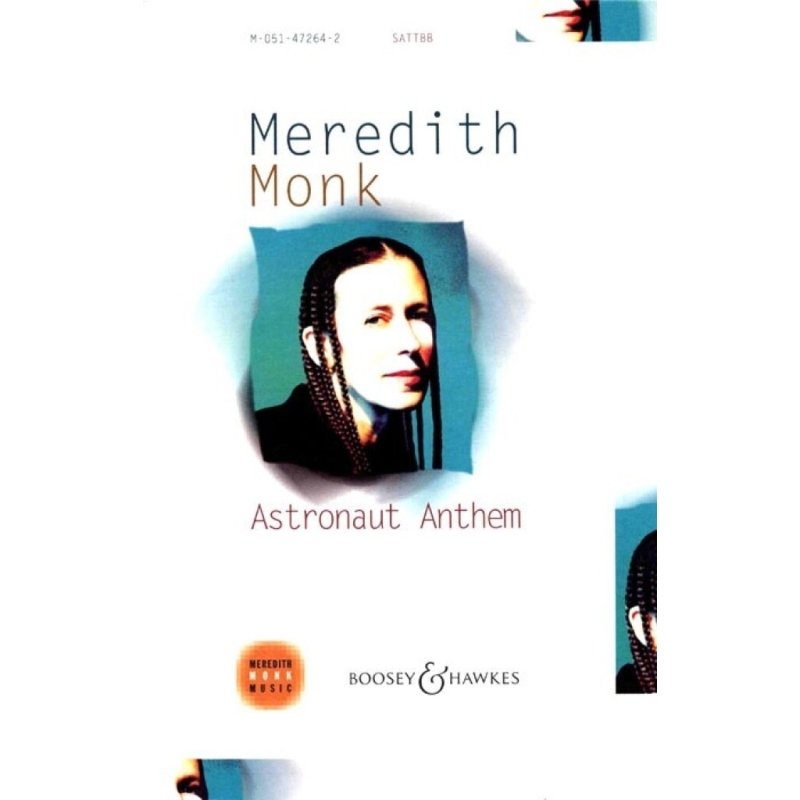 Monk, Meredith - Astronaut Anthem