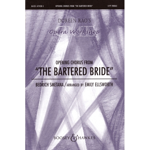 Smetana, Friedrich - Opening Chorus from "The Bartered Bride" 