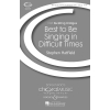 Hatfield, Stephen - Best To Be Singing In Difficult Times 