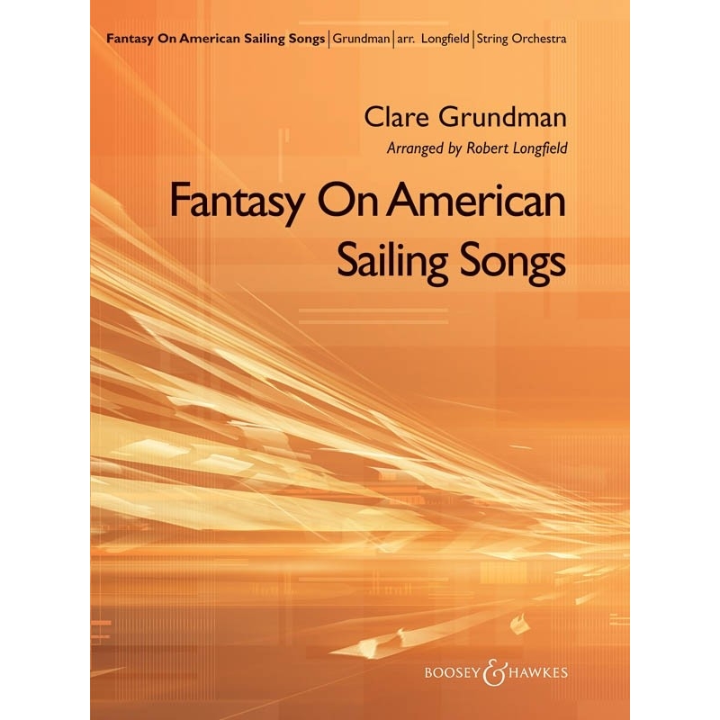 Grundman, Clare - Fantasy on American Sailing Songs