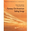 Grundman, Clare - Fantasy on American Sailing Songs 