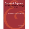 Argento, Dominick - Six Elizabethan Songs 