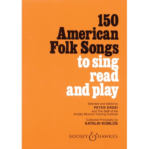 150 American Folk Songs - to sing read and play