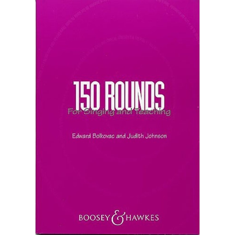 150 Rounds for Singing and Teaching 