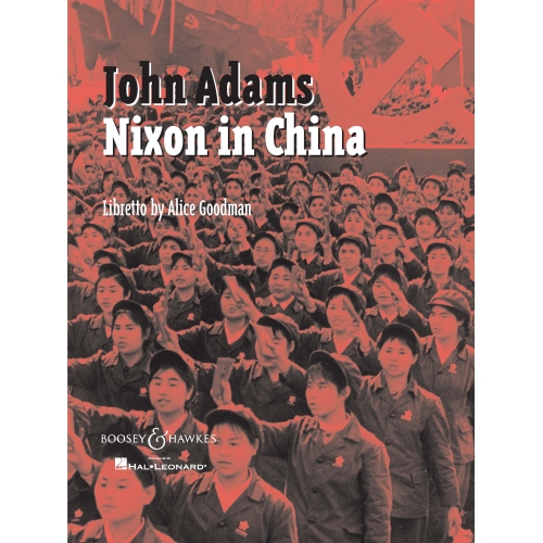 Adams, John - Nixon In China 