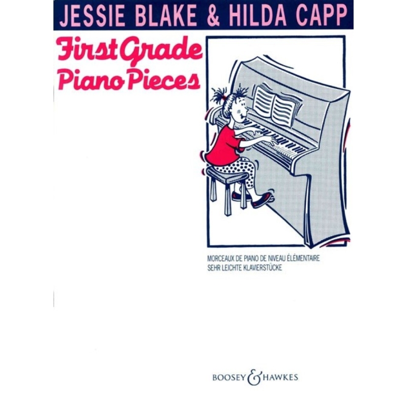 Blake, Jessie / Capp, Hilda - First Grade Piano Pieces