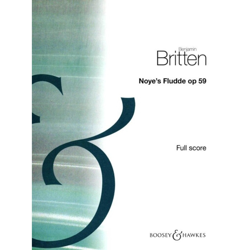 Britten, Benjamin - Noyes Fludde op. 59