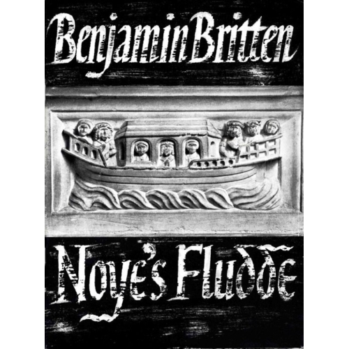 Britten, Benjamin - Noye's...