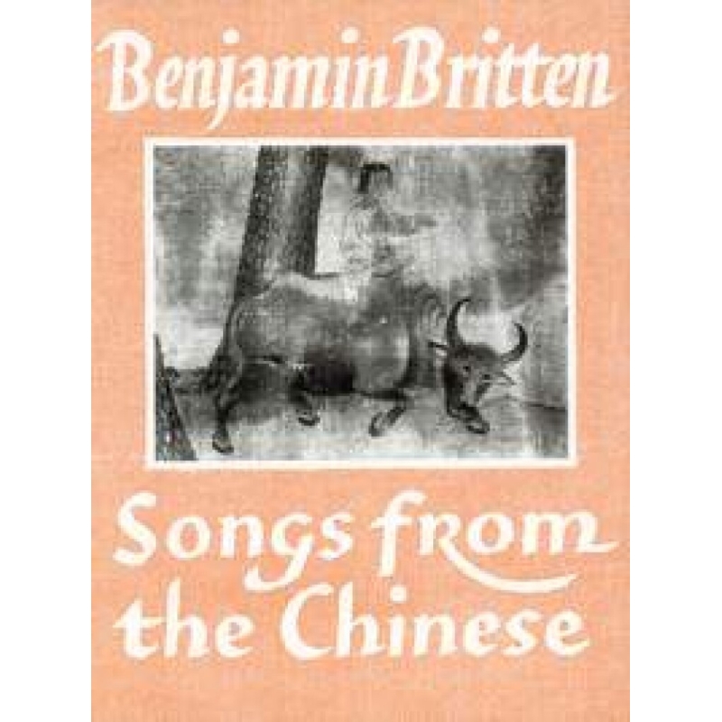Britten, Benjamin - Songs From The Chinese op. 58